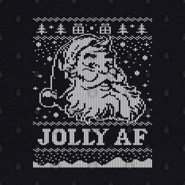 Santa JOLLY AF Ugly Christmas Sweater Funny Santa T-Shirt by vo_maria